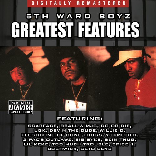 5th Ward Boyz/Greatest Features@Explicit Version@Remastered